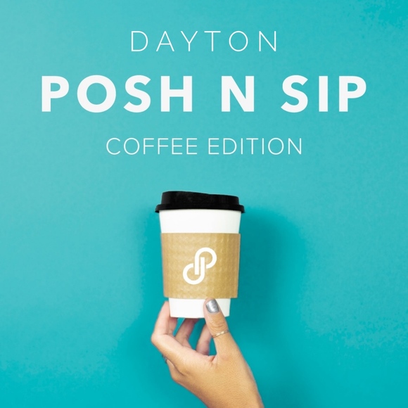 Other - Posh 'N Sip: Coffee Edition Dayton